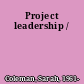 Project leadership /