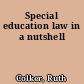 Special education law in a nutshell