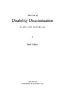 The law of disability discrimination : cases and materials /