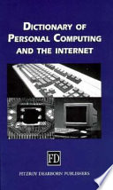 Dictionary of personal computing and the Internet /