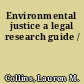 Environmental justice a legal research guide /
