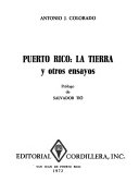 Puerto Rico : la tierra y otros ensayos /