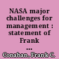 NASA major challenges for management : statement of Frank C. Conahan, Assistant Comptroller General, National Security and International Affairs Division, before the Legislation and National Security Subcommittee, Committee on Government Operations, House of Representatives /
