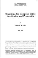 Organizing for computer crime investigation and prosecution /