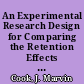 An Experimental Research Design for Comparing the Retention Effects of Different Instructional Treatments. An Occasional Paper