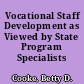 Vocational Staff Development as Viewed by State Program Specialists