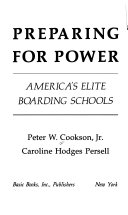 Preparing for power : America's elite boarding schools /