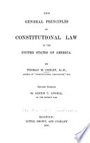 The general principles of constitutional law in the United States of America /
