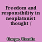 Freedom and responsibility in neoplatonist thought /