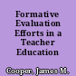 Formative Evaluation Efforts in a Teacher Education Program