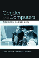 Gender and computers : understanding the digital divide /