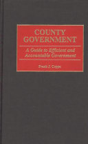 County government : a guide to efficient and accountable government /