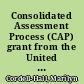Consolidated Assessment Process (CAP) grant from the United States Administration on Aging