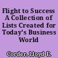 Flight to Success A Collection of Lists Created for Today's Business World /