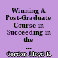 Winning A Post-Graduate Course in Succeeding in the Real World /