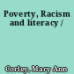 Poverty, Racism and literacy /
