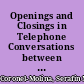 Openings and Closings in Telephone Conversations between Native Spanish Speakers