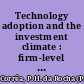 Technology adoption and the investment climate : firm-level evidence for Eastern Europe and Central Asia /