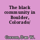 The black community in Boulder, Colorado/
