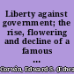 Liberty against government; the rise, flowering and decline of a famous juridical concept.