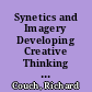 Synetics and Imagery Developing Creative Thinking through Images /