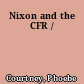 Nixon and the CFR /