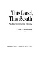 This land, this South : an environmental history /