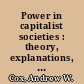 Power in capitalist societies : theory, explanations, and cases /