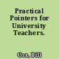 Practical Pointers for University Teachers.