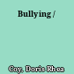 Bullying /