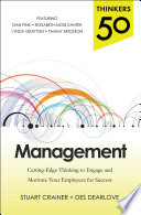 Thinkers 50 management : cutting-edge thinking to engage and motivate your employees for success /