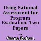 Using National Assessment for Program Evaluation. Two Papers Presented to the National Council for the Social Studies