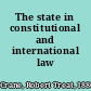 The state in constitutional and international law