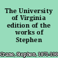 The University of Virginia edition of the works of Stephen Crane.