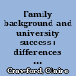 Family background and university success : differences in higher education access and outcomes in England /
