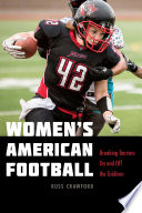 Women's American Football Breaking Barriers On and Off the Gridiron.