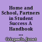Home and School, Partners in Student Success A Handbook for Principals and Staff /