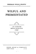 Wilful and premeditated : an Inspector French detective story /