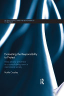 Evaluating the responsibility to protect : mass atrocity prevention as a consolidating norm in international society /