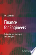 Finance for engineers evaluation and funding of capital projects /