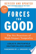 Forces for good : the six practices of high-impact nonprofits /