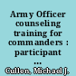 Army Officer counseling training for commanders : participant manual /