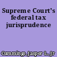 Supreme Court's federal tax jurisprudence
