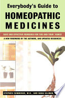 Everybody's guide to homeopathic medicines : safe and effective remedies for you and your family /