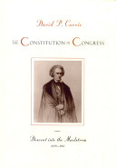 The Constitution in Congress : descent into the maelstrom, 1829-1861 /
