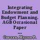 Integrating Endowment and Budget Planning. AGB Occasional Paper No. 24