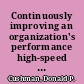 Continuously improving an organization's performance high-speed management /