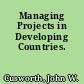 Managing Projects in Developing Countries.