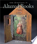New directions in altered books /