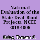National Evaluation of the State Deaf-Blind Projects. NCEE 2018-4006 /